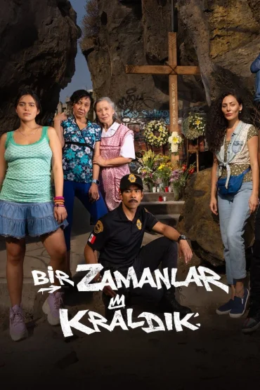 Bir Zamanlar Kraldık>